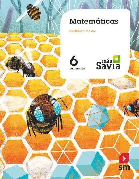 Matemáticas. 6 Primaria. Mas Savia