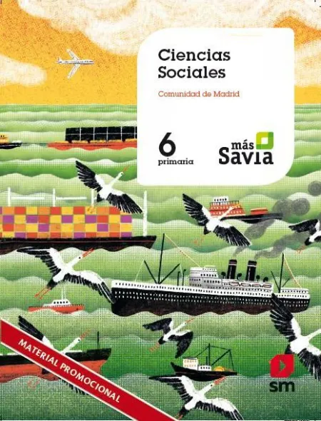 Ciencias Sociales. 6 Primaria. Mas Savia. Madrid