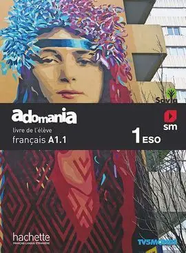 Méthode de Français. 1 eso. Adomania. Savia