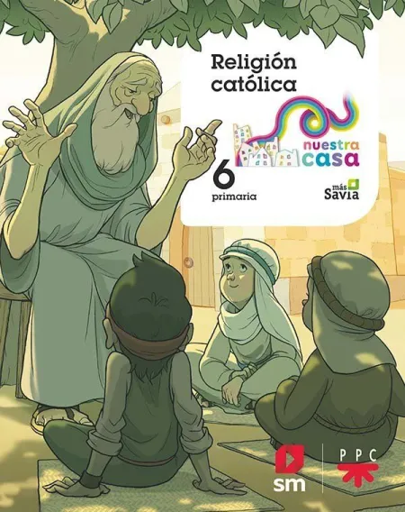 Religion Catolica. 6 Ep nuestra Casa