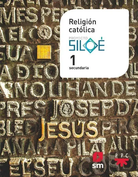 Religión Católica. 1 eso. Proyecto Siloé
