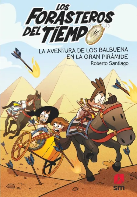 Los Forasteros del Tiempo 7. La Aventura de los Balbuena en la Gran Pirámide