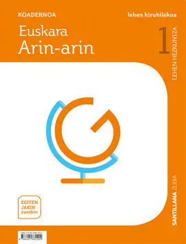 Koadernoa Euskara Arin-Arin 1 Lehen Hiruhilekoa Egiten Jakin Zurekin