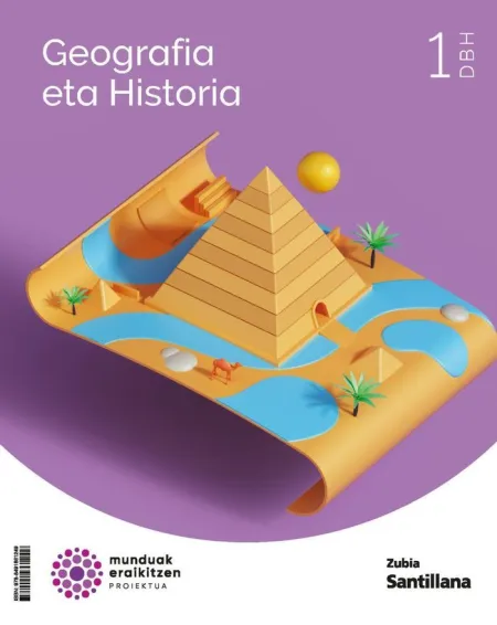 Geografia Eta Historia 1 Dbh Munduak Eraikitzen