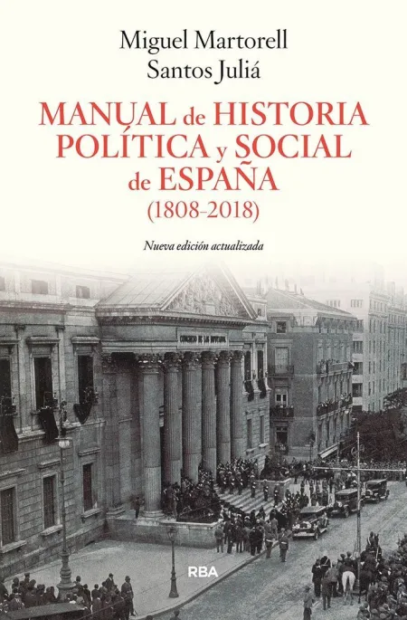 Manual de Historia Politica y Social de España (1808-2018)
