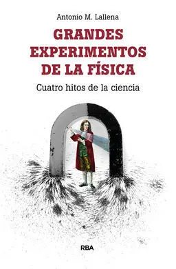 Grandes Experimentos de la Física