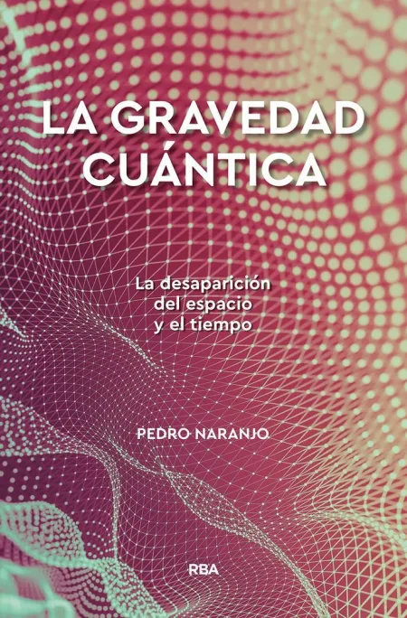 La Gravedad Cuantica