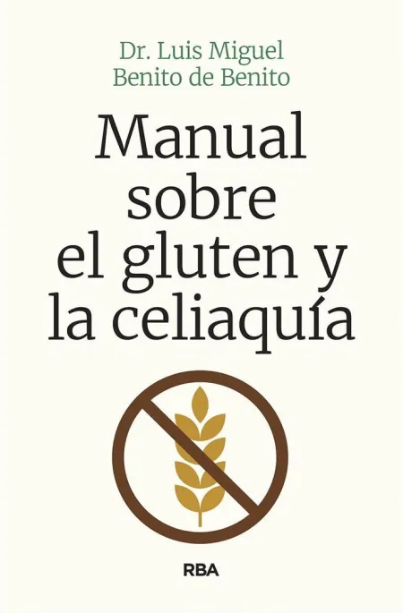 Manual Sobre el Gluten y la Celiaquía