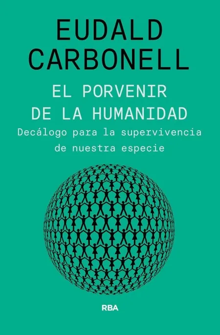 El Porvenir de la Humanidad - Decalogo para la Sup