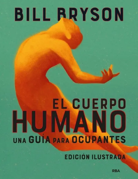 El Cuerpo Humano (Edicion Ilustrada) - una Guia Pa
