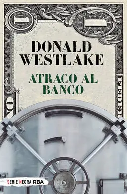 Atraco Al Banco. (Bolsillo). (Serie Negra)