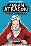 EL GRAN ATRACON - 30 AÑOS DEVORANDO SERIES