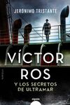 VICTOR ROS Y LOS SECRETOS DE ULTRAMAR