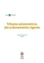Tributos Asistemáticos del Ordenamiento Vigente