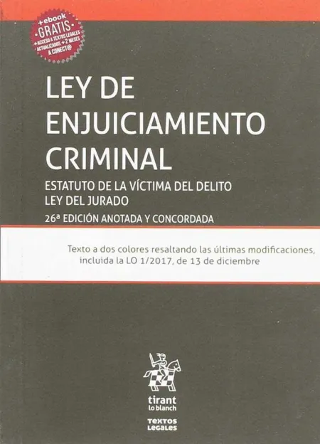 Ley de Enjuiciamiento Criminal. 26ª Ed. Anotada y Concordada