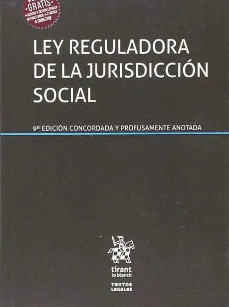 Ley Reguladora de la Jurisdicción Social. 9ª Ed. Concordada y Profusamente Anota