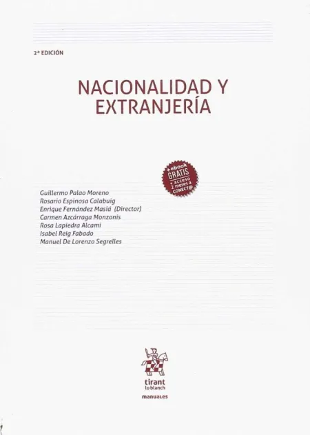 Nacionalidad y Extranjeria. 2ª Ed. 2018