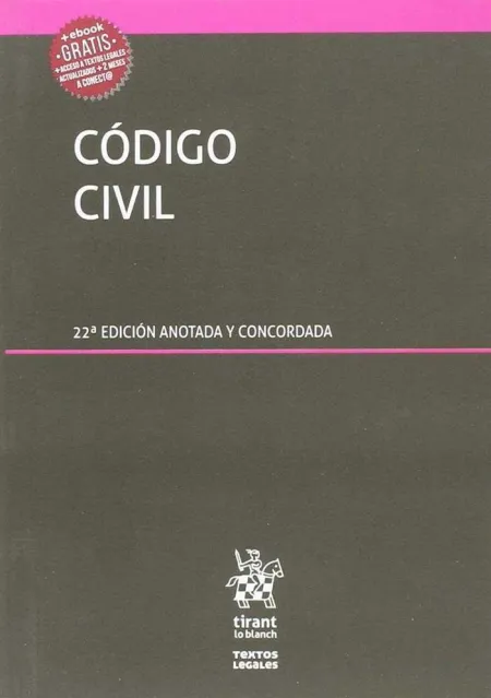 Código Civil. 22ª Ed. Actualizada y Concordada