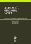 LEGISLACIÓN MERCANTIL BÁSICA. 17ª ED. ACTUALIZADA 9 AGOSTO 2018