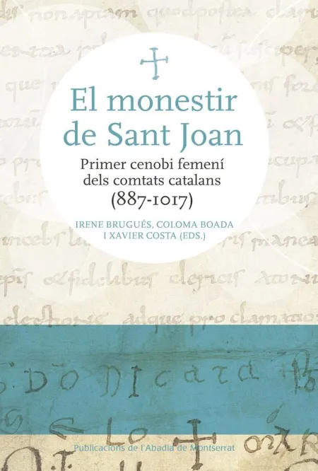 El Monestir de Sant Joan.