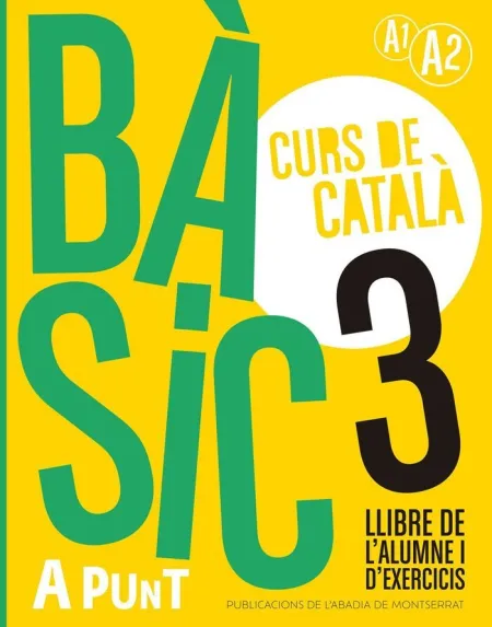 Bàsic 3. Curs de Català. Llibre de L'alumne I D'exercicis