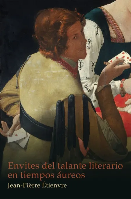 Envites del Talante Literario en Tiempos Áureos