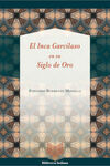 EL INCA GARCILASO EN SU SIGLO DE ORO