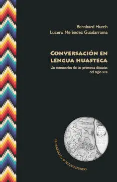 Conversación en Lengua Huasteca