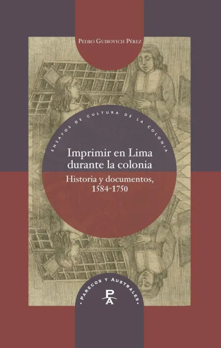 Imprimir en Lima Durante la Colonia