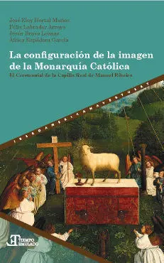 La Configuración de la Imagen de la Monarquía Católica