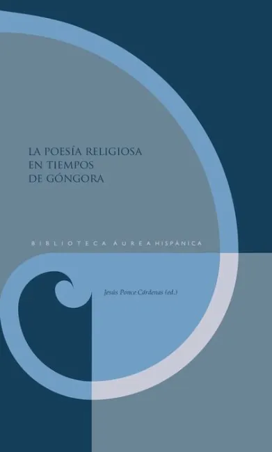 La Poesía Religiosa en Tiempos de Góngora