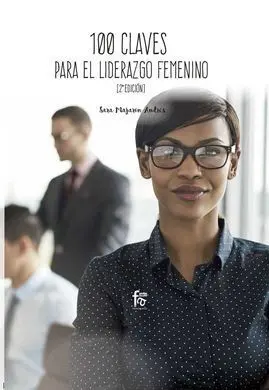 100 Claves para un Liderazgo Femenino Eficiente 2 Edición
