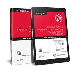 Derecho Global: Positivismo, Iusnaturalismo y Razonabilidad del Derecho (Papel +