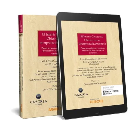 El Interés Casacional Objetivo en Su Interpretación Auténtica (Papel + E-Book)
