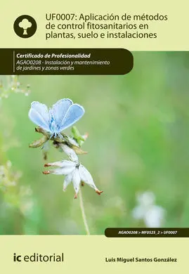 Aplicación de Métodos de Control Fitosanitarios en Plantas, Suelo e Instalacione