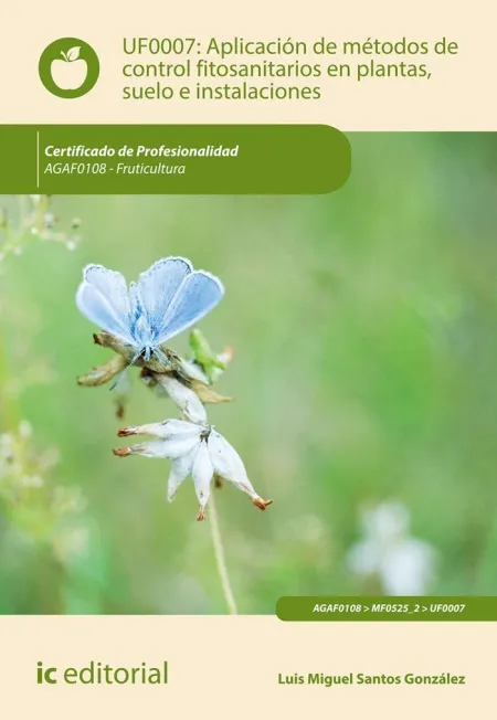 Aplicación de Métodos de Control Fitosanitarios en Plantas, Suelo e Instalacione