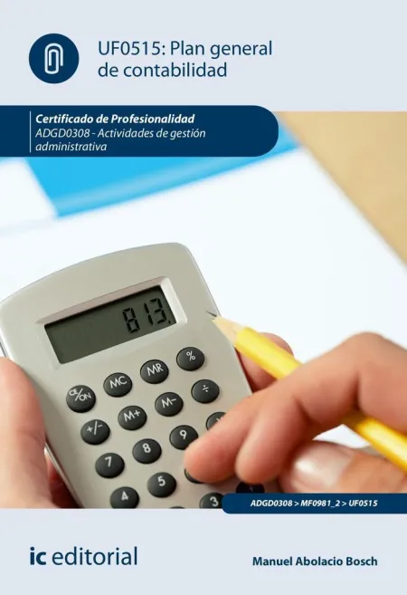 Uf0515 - Plan General de Contabilidad. Adgd0308 - 2º Ed.