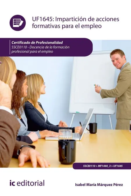 Impartición de Acciones Formativas para el Empleo. Ssce0110 - Docencia de la For