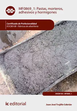 Pastas, Morteros, Adhesivos y Hormigones. Eocb0108 - Fábricas de Albañilería