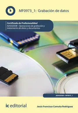 Grabación de Datos. Adgg0508 - Operaciones de Grabación y Tratamiento de Datos y
