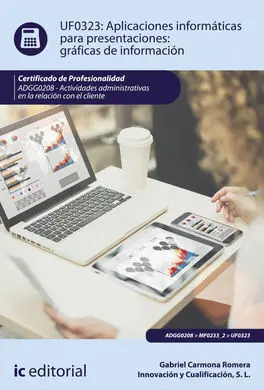 Aplicaciones Informáticas para Presentaciones: Gráficas de Información. Adgg0208