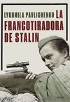 LA FRANCOTIRADORA DE STALIN