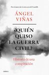 ¿QUIEN QUISO LA GUERRA CIVIL?