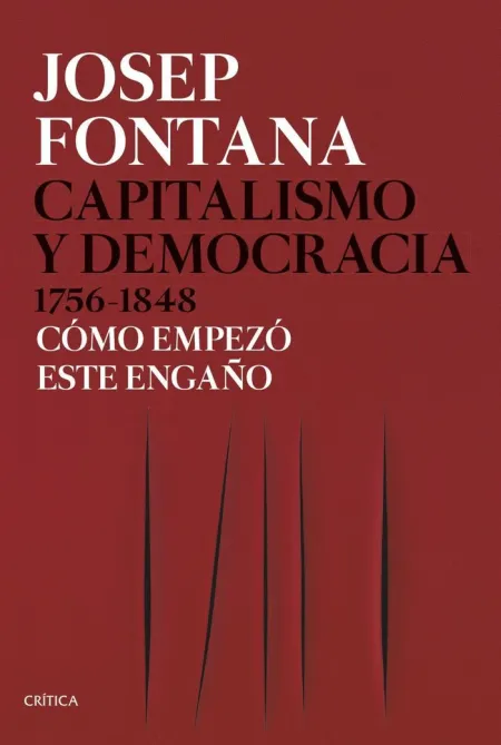 Capitalismo y Democracia, 1756-1848