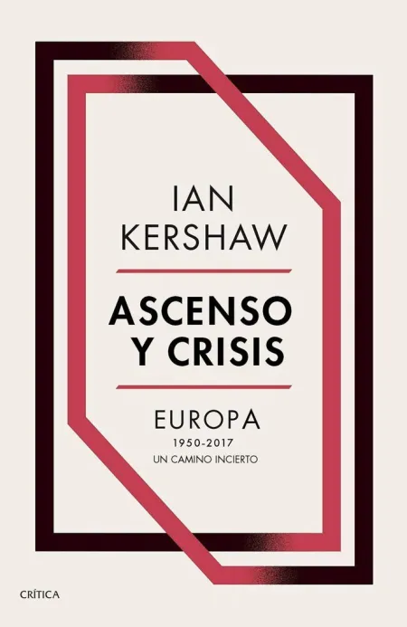 Ascenso y Crisis