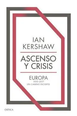 Ascenso y Crisis