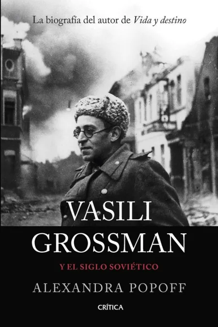 Vasili Grossman y el Siglo Sovietico