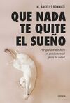 QUE NADA TE QUITE EL SUEÑO