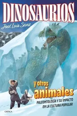 Dinosaurios y Otras Especies Desaparecidas
