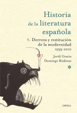 Derrota y Restitucion de la Modernidad. 1939-2010